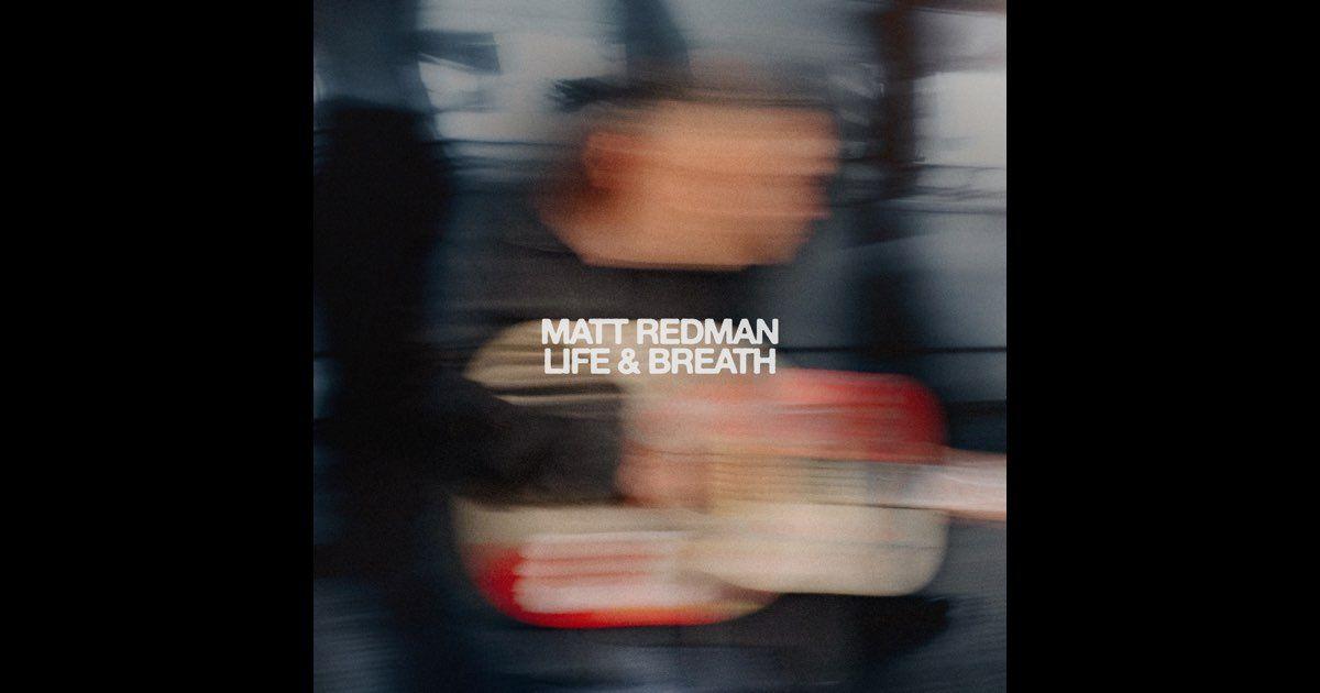 Portada de Álbum "Life & Breath", de Matt Redman