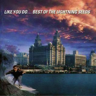 Portada de Álbum "Like You Do... Best of The Lightning Seeds", de Lightning Seeds