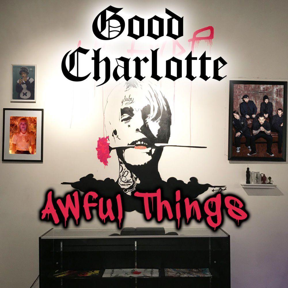 Portada de Sencillo/EP "Awful Things", de Good Charlotte