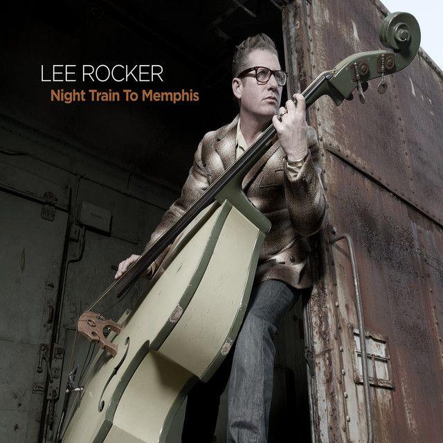 Capa do Álbum "Night Train To Memphis", de Lee Rocker