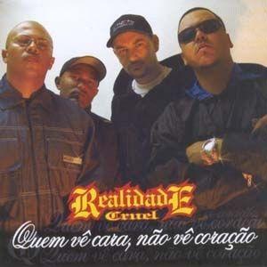 Portada de Álbum "Quem Vê Cara, Não Vê Coração", de Realidade Cruel