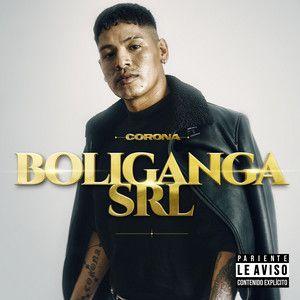 Portada de Álbum "Boliganga Srl", de Corona (sc)