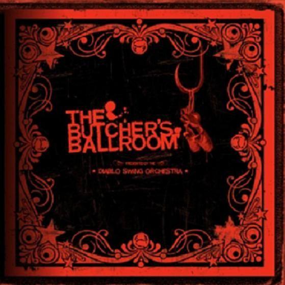 Portada de Álbum "The Butcher's Ballroom", de Diablo Swing Orchestra