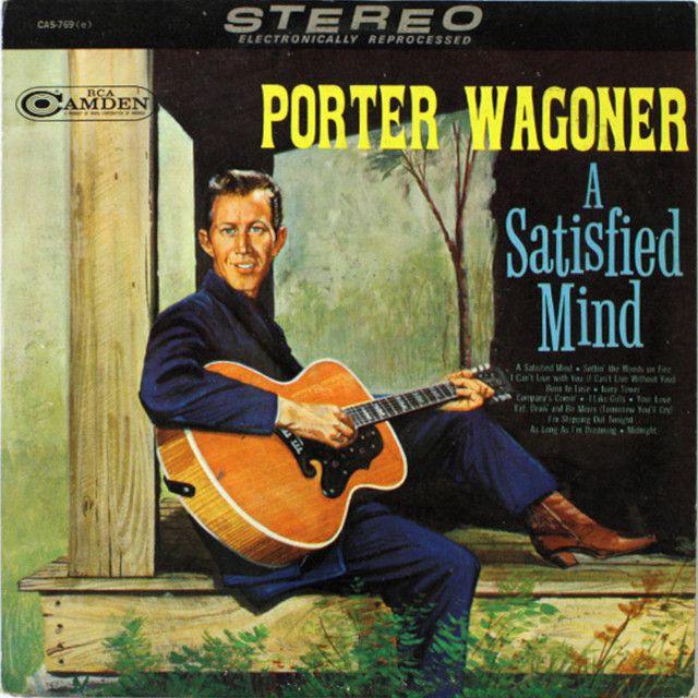 Portada de Álbum "A Satisfied Mind", de Porter Wagoner