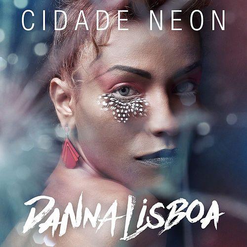 Portada de Sencillo/EP "Cidade Neon", de Danna Lisboa