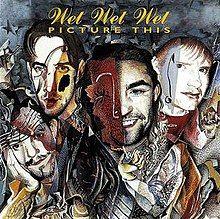 Portada de Álbum "Picture This", de Wet Wet Wet