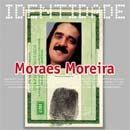 Capa do Álbum "Série Identidade: Moraes Moreira", de Moraes Moreira