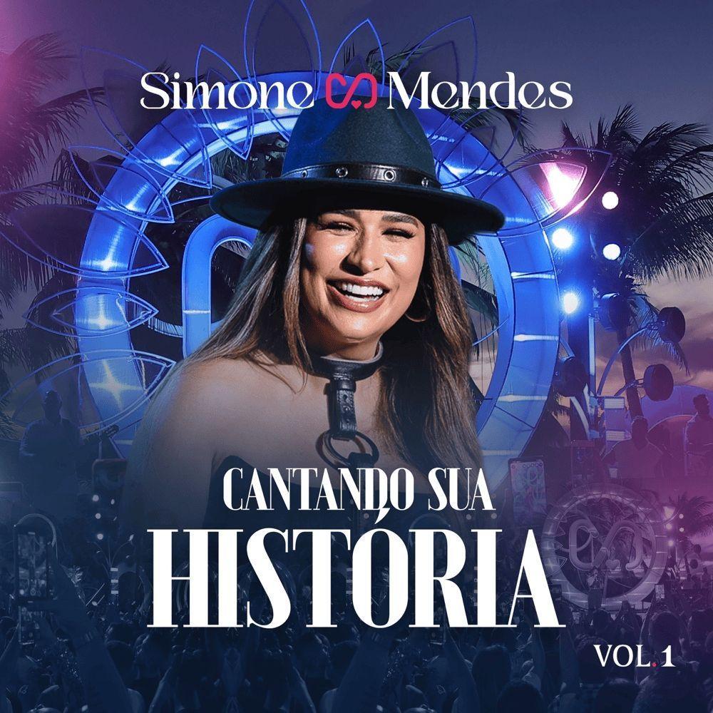 Single/EP cover of "Cantando Sua História (Ao Vivo / Vol. 1)" by Simone Mendes