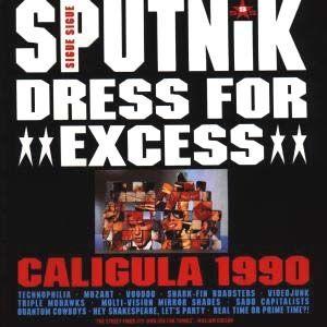Portada de Álbum "Dress for Excess: Caligula 1990", de Sigue Sigue Sputnik