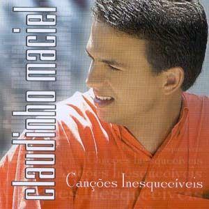 Portada de Álbum "Canções Inesquecíveis", de Claudinho Maciel