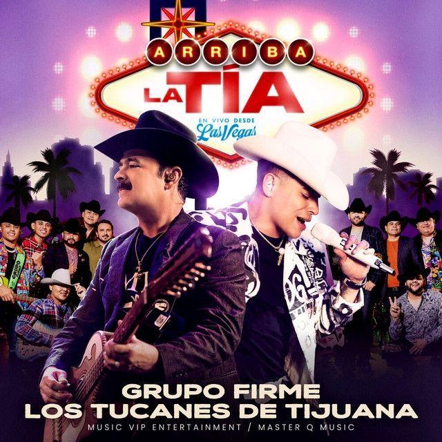 Album cover of "Arriba La Tía, Desde Las Vegas (En Vivo)" by Grupo Firme
