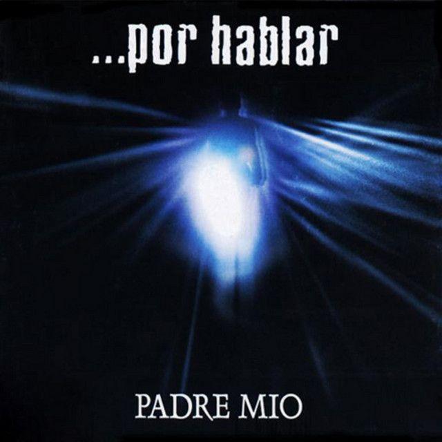 Portada de Álbum "Padre Mío", de Por Hablar