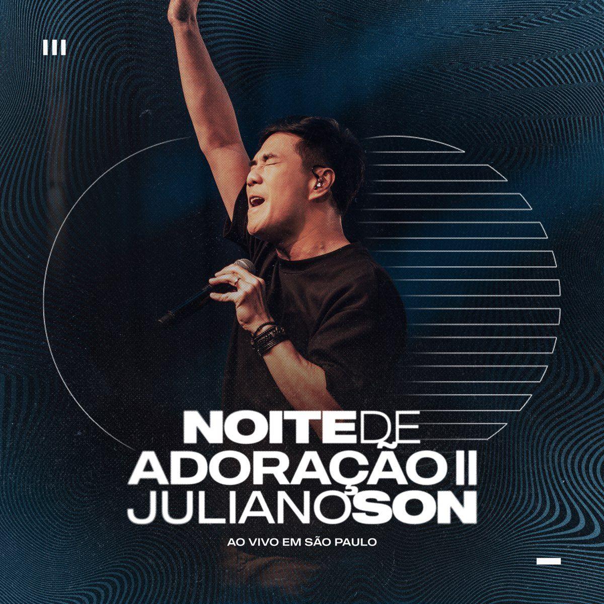 Portada de Álbum "Noite de Adoração II (Ao Vivo)", de Juliano Son