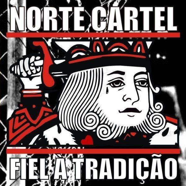 Capa do Álbum "Fiel À Tradição", de Norte Cartel
