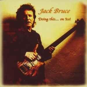 Portada de Álbum "Doing This ....On Ice!", de Jack Bruce