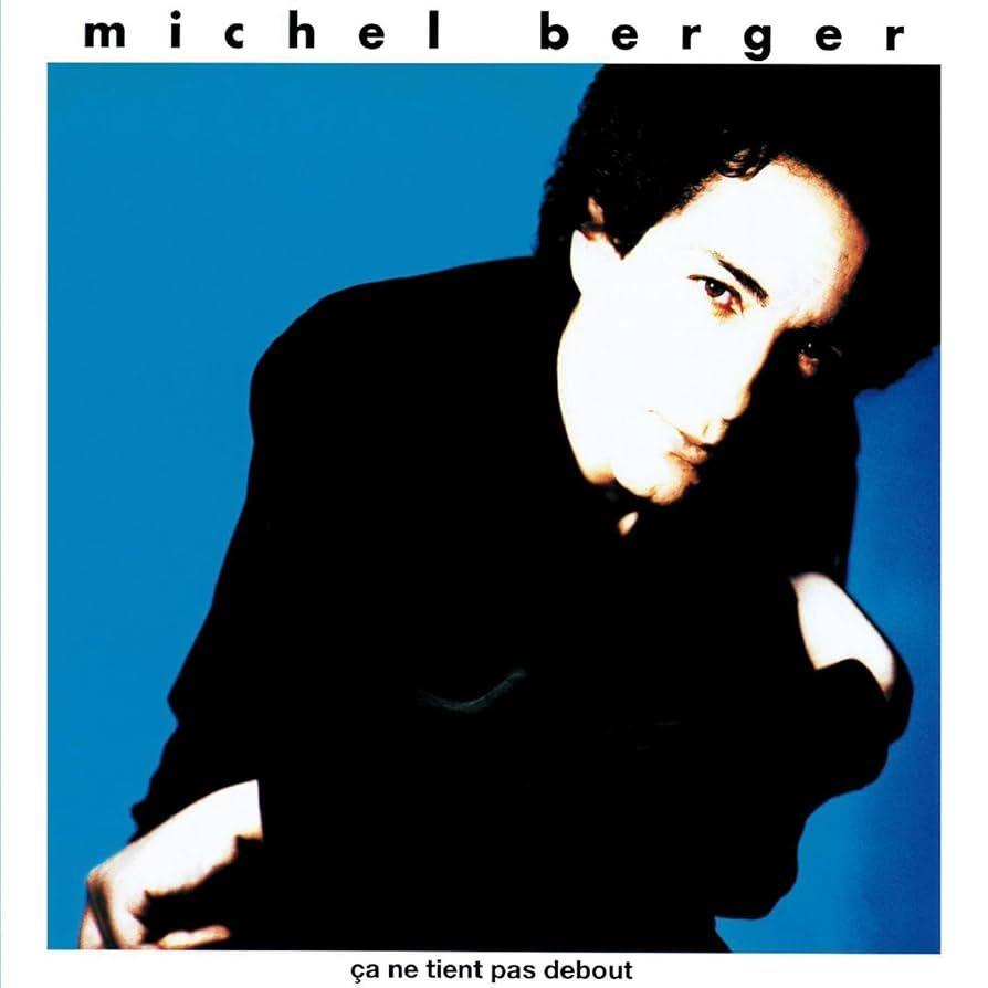 Capa do Álbum "Ça Ne Tient Pas Debout", de Michel Berger