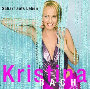 Portada de Álbum "Scharf Aufs Leben", de Kristina Bach