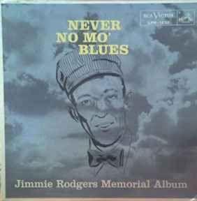 Portada de Álbum "Never No Mo' Blues", de Jimmie Rodgers