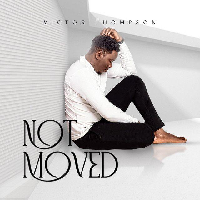 Portada del álbum "Not Moved", de Victor Thompson