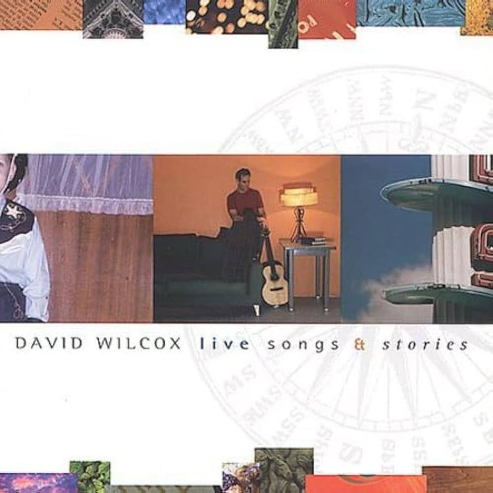 Portada de Álbum "Live Songs & Stories", de David Wilcox