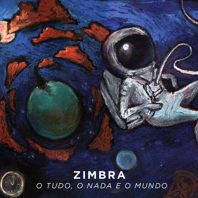 Portada de Álbum "O Tudo, o Nada, e o Mundo", de Zimbra