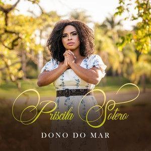 Portada de Sencillo/EP "Dono do Mar", de Priscila Sotero