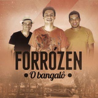 Capa do Álbum "O Bangalô", de Forrozen