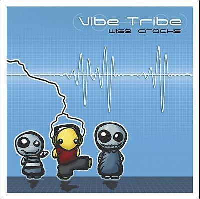 Portada de Álbum "Wise Cracks", de Vibe Tribe