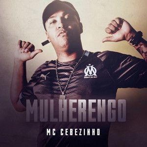 Portada del álbum "Mulherengo", de MC Cebezinho