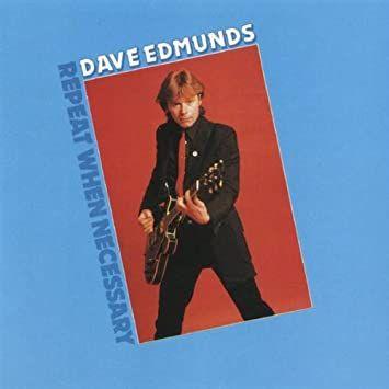 Capa do álbum "Repeat When Necessary", de Dave Edmunds