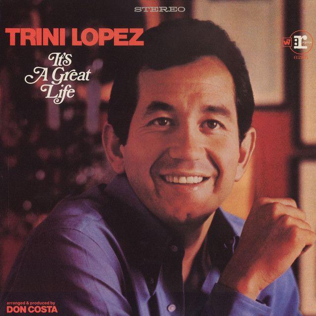 Capa do álbum "It's a Great Life", de Trini Lopez