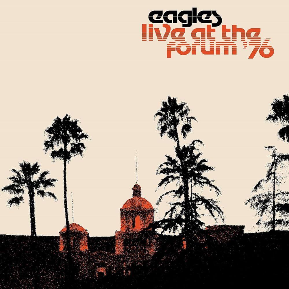 Portada de Álbum "Live At The Forum '76", de Eagles