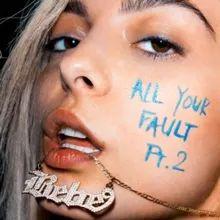 Portada de Sencillo/EP "All Your Fault: Pt. 2", de Bebe Rexha