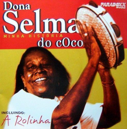Capa do Álbum "Minha história", de Selma do Côco