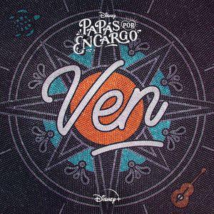 Single/EP cover of "Ven" by Papás Por Encargo