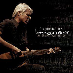Portada de Álbum "Buon Viaggio Della Vita (Anteprima Tour Tutti Qui)", de Claudio Baglioni