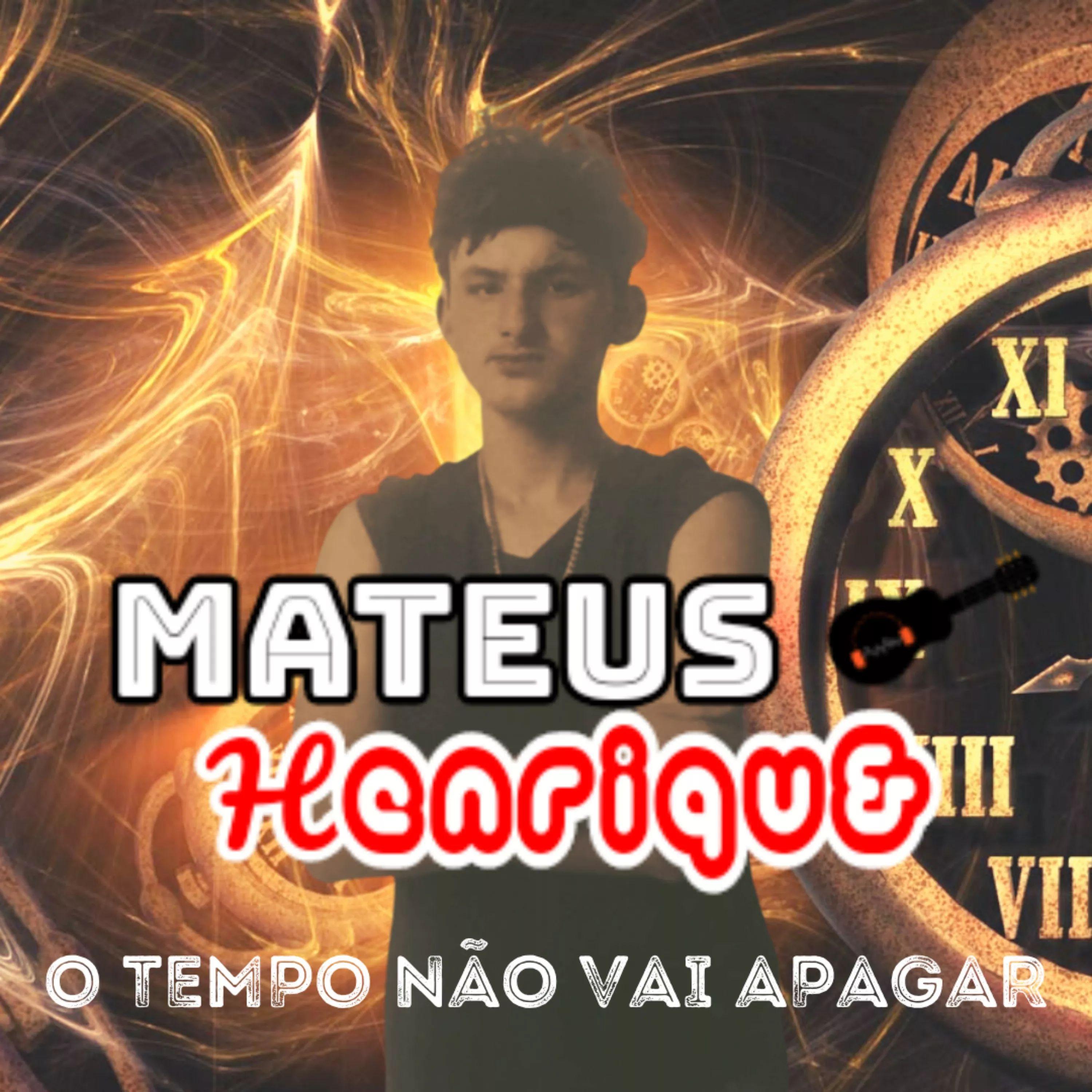Portada de Sencillo/EP "O Tempo Não Vai Apagar ", de Mateus Henriqueh