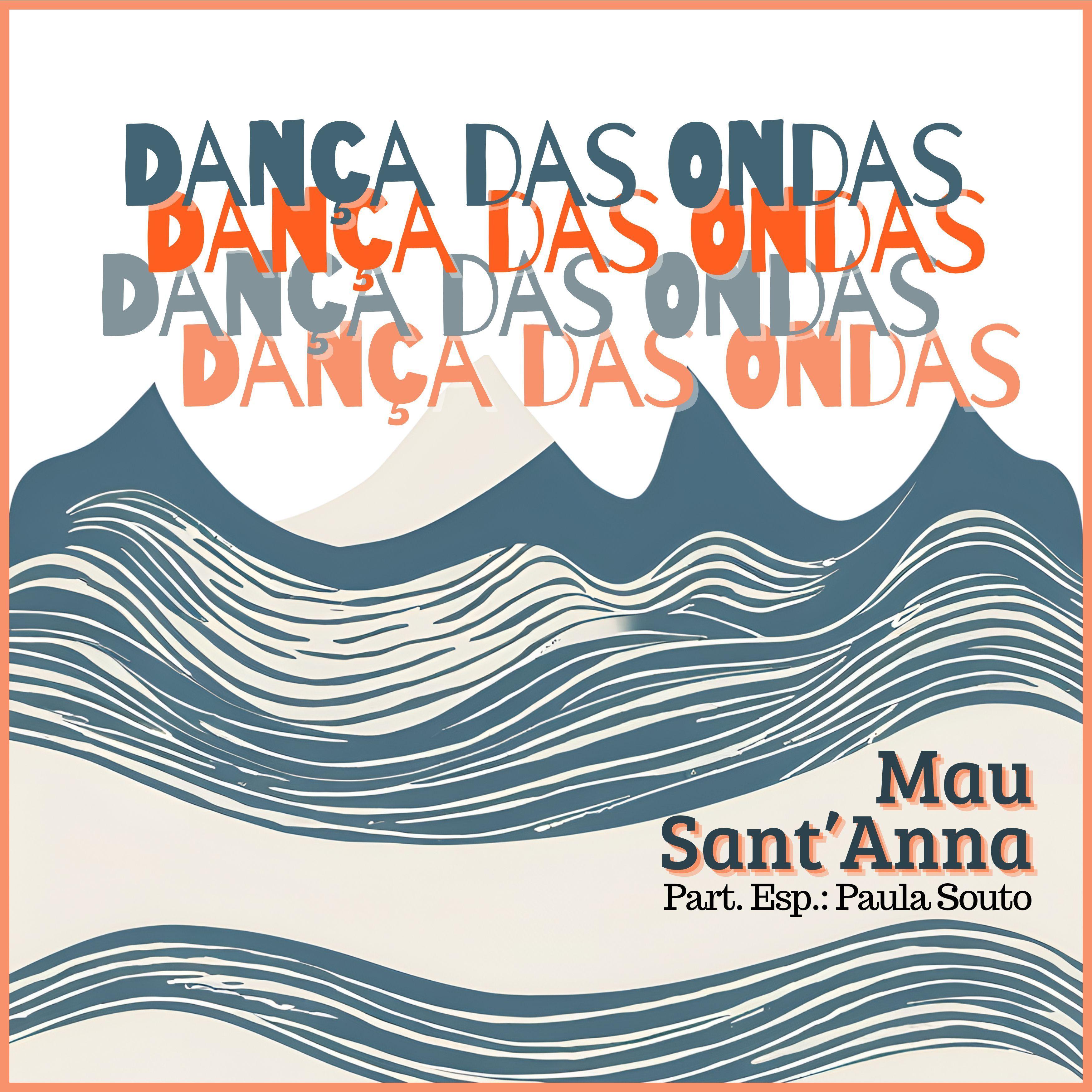 Portada de Sencillo/EP "Dança das Ondas", de Mau Sant'Anna