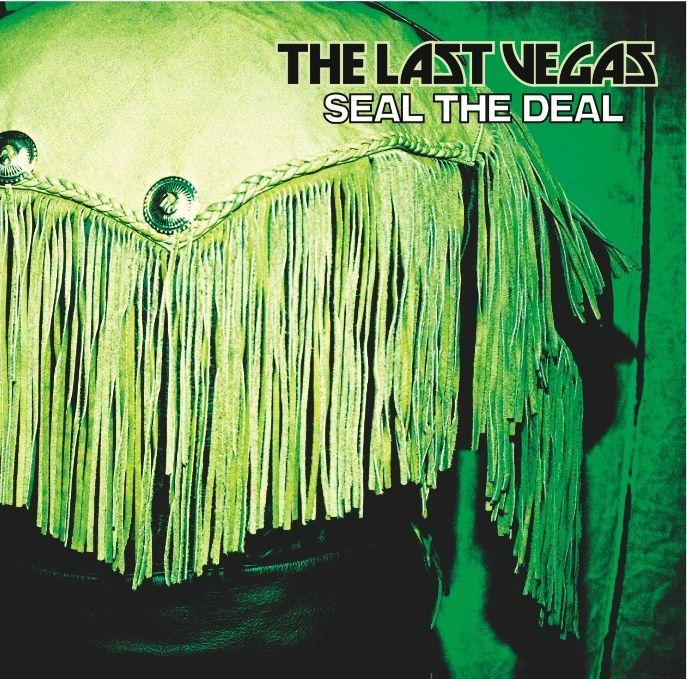 Portada de Álbum "Seal The Deal", de The Last Vegas