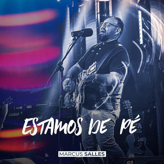 Portada de Sencillo/EP "Estamos de Pé (Ao Vivo)", de Marcus Salles