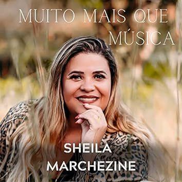 Portada de Álbum "Muito Mais Que Musica", de Sheila Marchezine