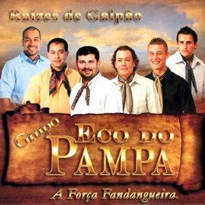 Album cover of "Raízes de Galpão" by Grupo Eco do Pampa