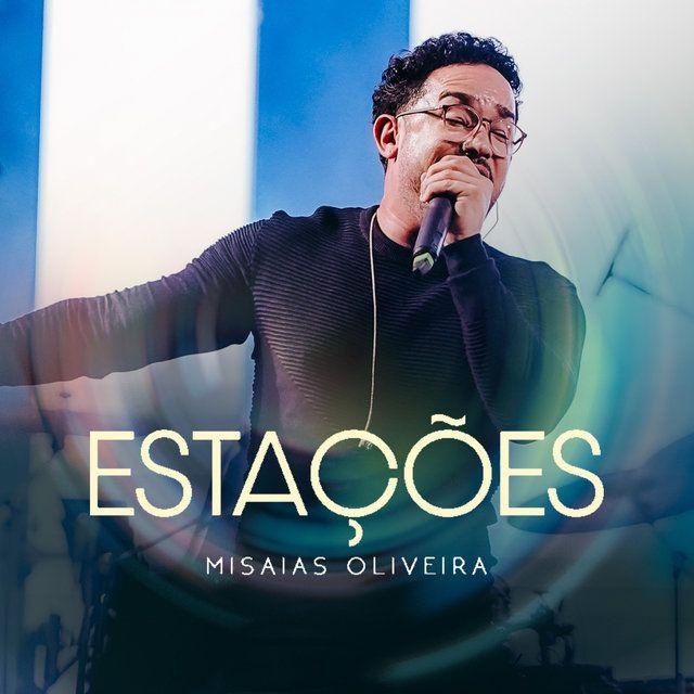 Album cover of "Estações" by Misaias Oliveira