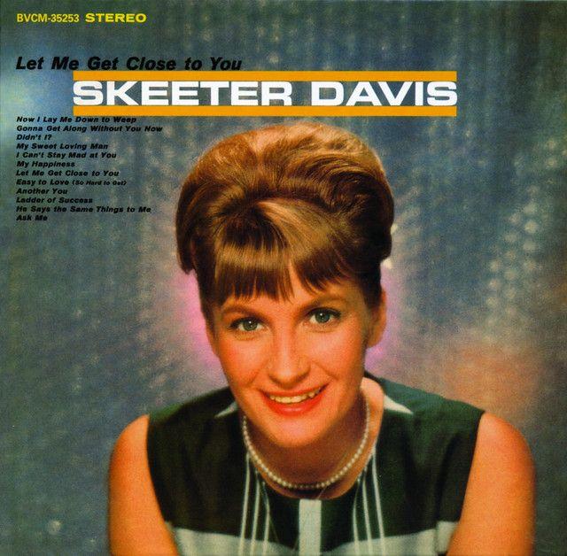 Capa do álbum "Let Me Get Close To You", de Skeeter Davis