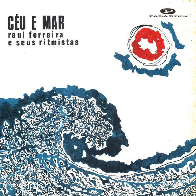Portada de Álbum "Céu e Mar", de Raul Ferreira