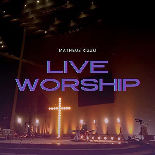 Album cover of "Live Worship" by Matheus Rizzo