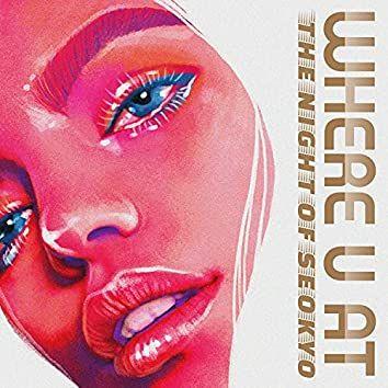 Portada de Sencillo/EP "Where U At (feat. Manta & INO)", de The Night Of Seokyo