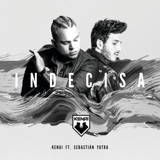 Portada de Sencillo/EP "Indecisa (part. Sebastián Yatra)", de Kenai