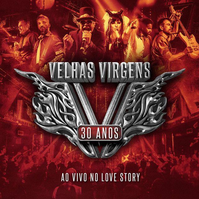 Portada de Álbum "30 Anos (Ao Vivo no Love Story)", de Velhas Virgens
