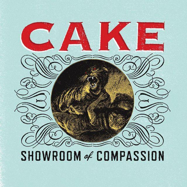 Capa do Álbum "Showroom Of Compassion", de Cake